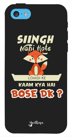 Singh Nahi Hote for I phone 5c