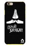 Guru-ji Pranam Edition for Apple I Phone 6/6s