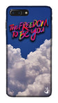 The Freedom To Be You Edition for i phone 8 plus