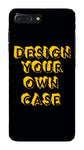 Design Your Own Case for i phone 7 plus