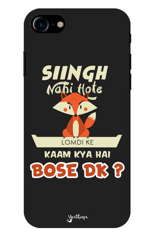 Singh Nahi Hote for I phone 7