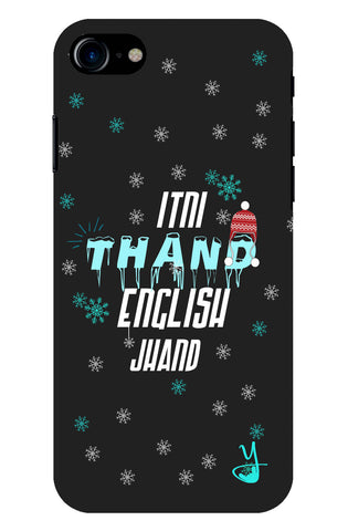Itni Thand edition for I Phone 7