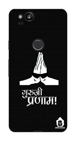 Guru-ji Pranam Edition for Google Pixel 2