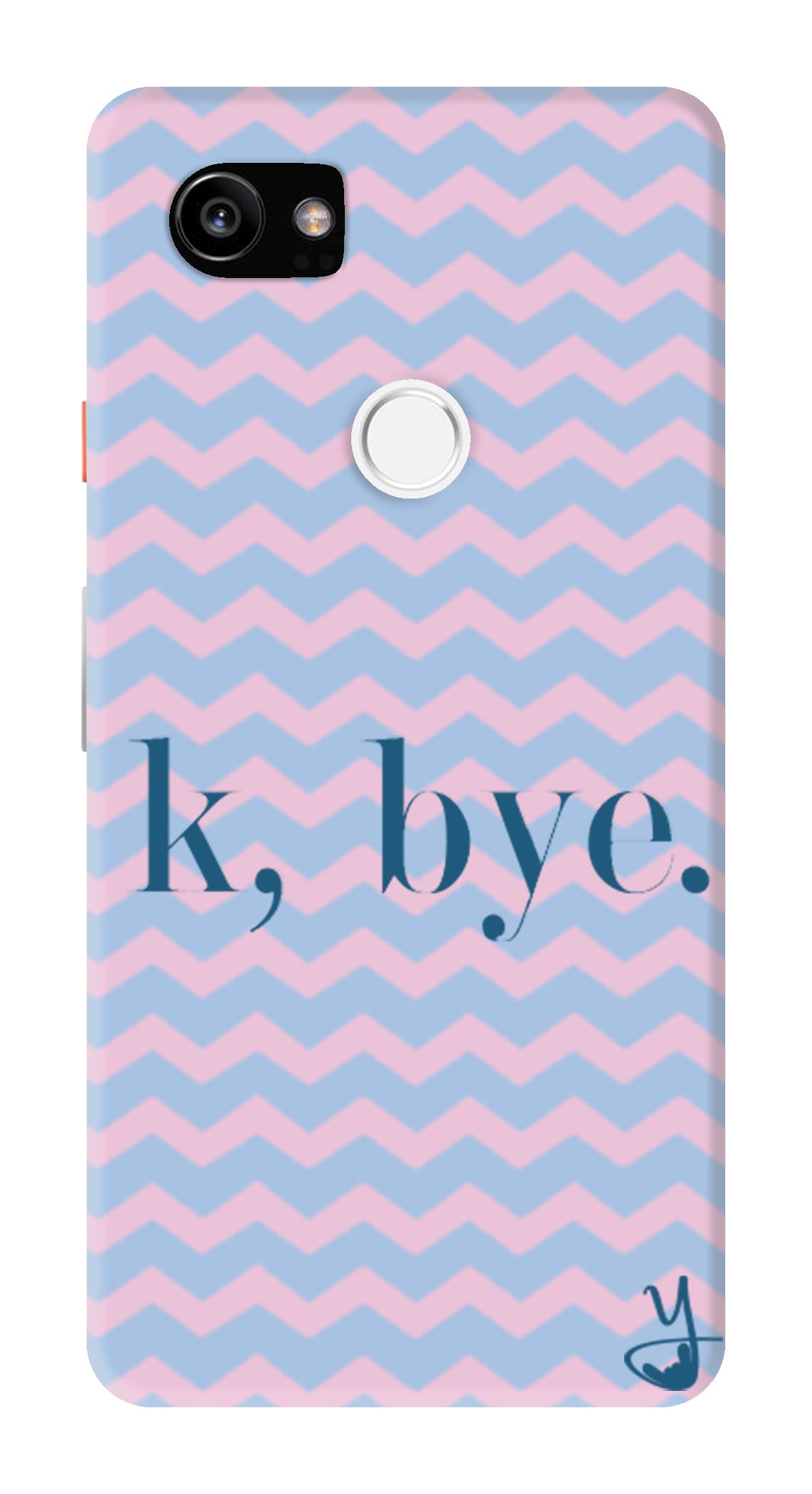 K BYE  for Google Pixel 2 XL