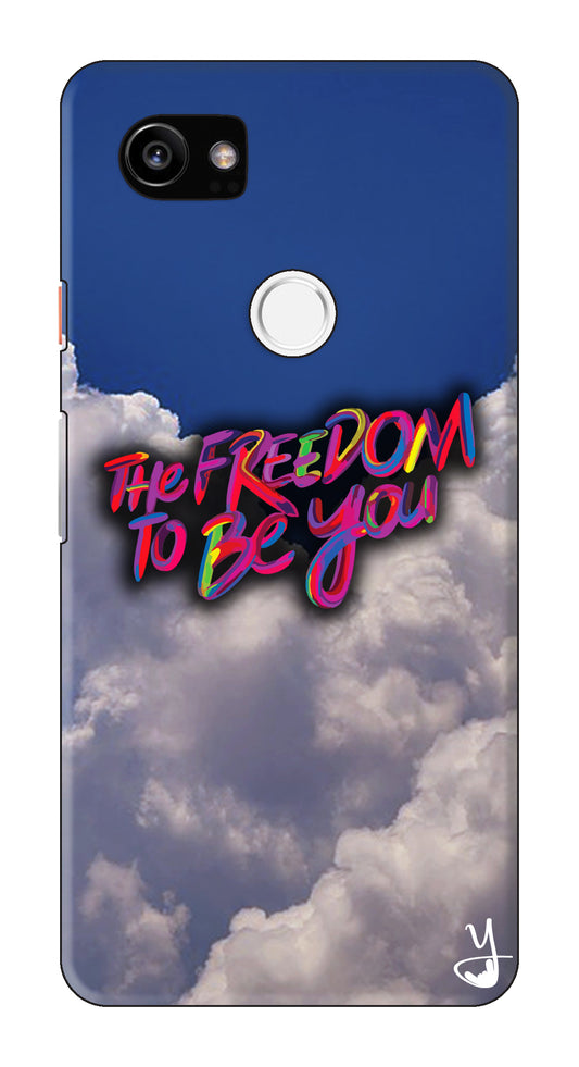 Freedom To Be You  for Google Pixel 2 XL