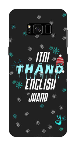 Itni Thand edition for Samsung Galaxy S8 plus