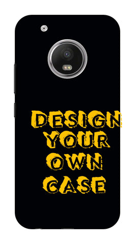 Design Your Own Case for  Moto G5  Plus