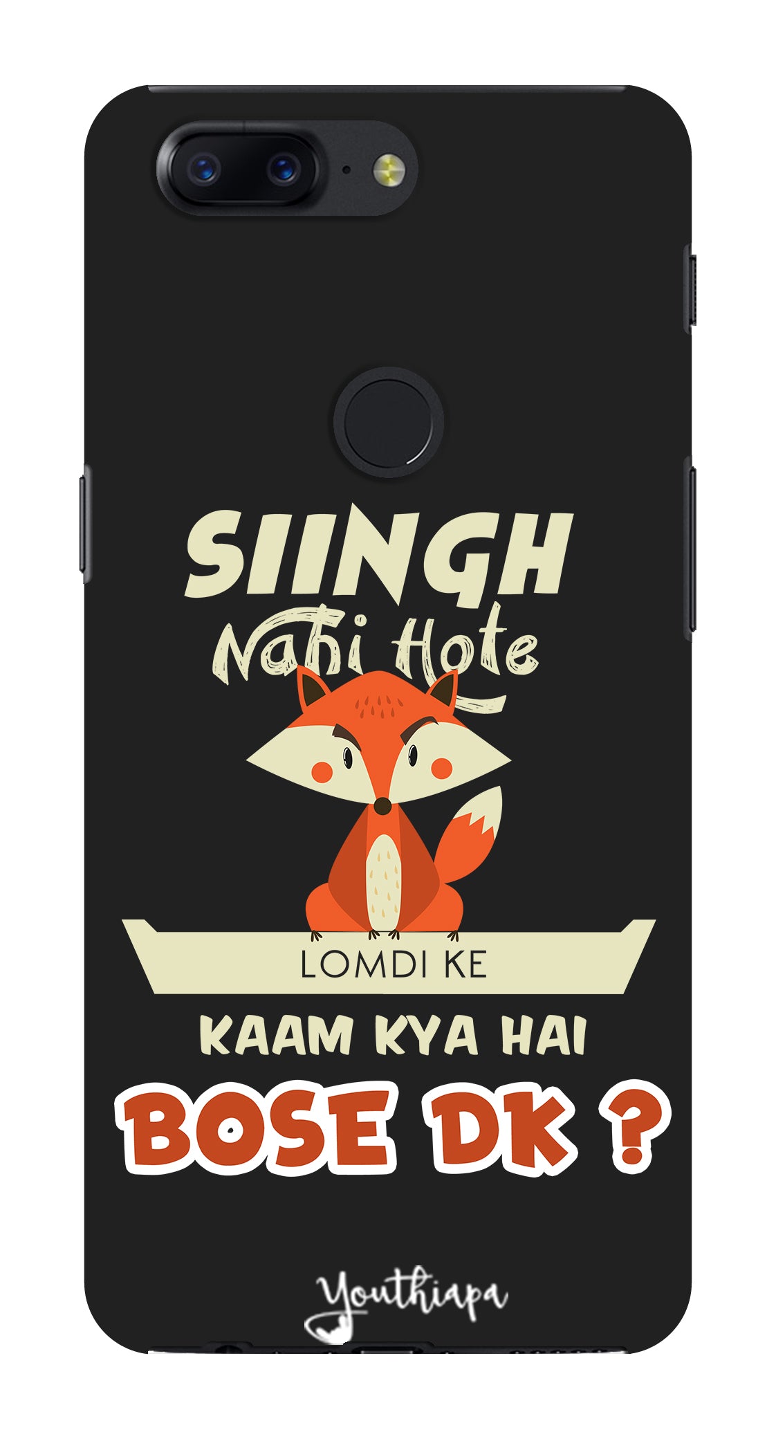 Singh Nahi Hote edition FOR One Plus 5T