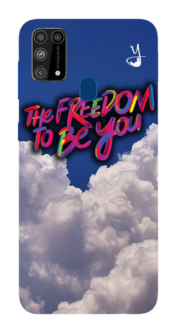 The Freedom To Be You Edition for Galaxy m30s