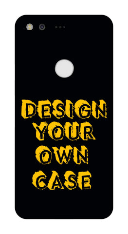 Design Your Own Case for  Google Pixel