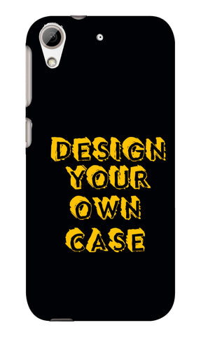 Design Your Own Case for  HTC Desire 626