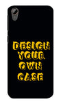 Design Your Own Case for  HTC Desire 828