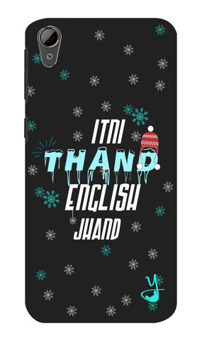 Itni Thand edition for Htc desire 828