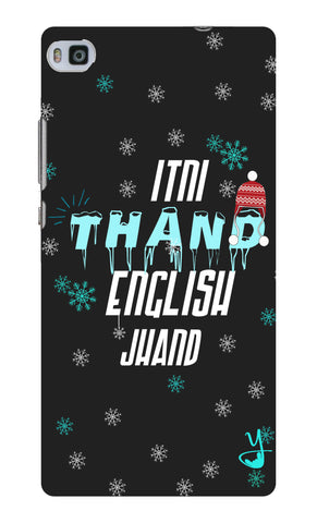 Itni Thand edition for Huawei Ascend P8