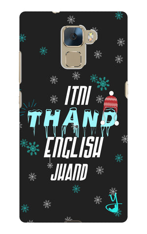Itni Thand edition for Huawei Honor 7