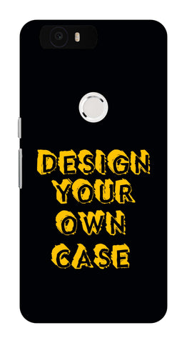 Design Your Own Case for  Huawei Nexus 6P