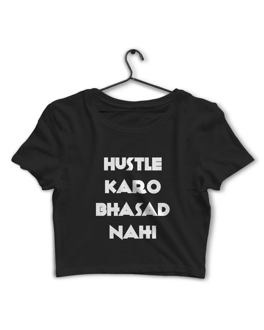 The Hustle-Bhasad Crop Top