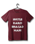 The Hustle Bhasad Tee - Maroon