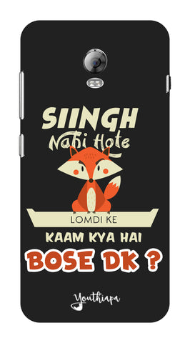 Singh Nahi Hote for Lenovo Vibe P1