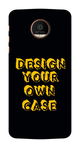 Design Your Own Case for MOTOROLA Z Force