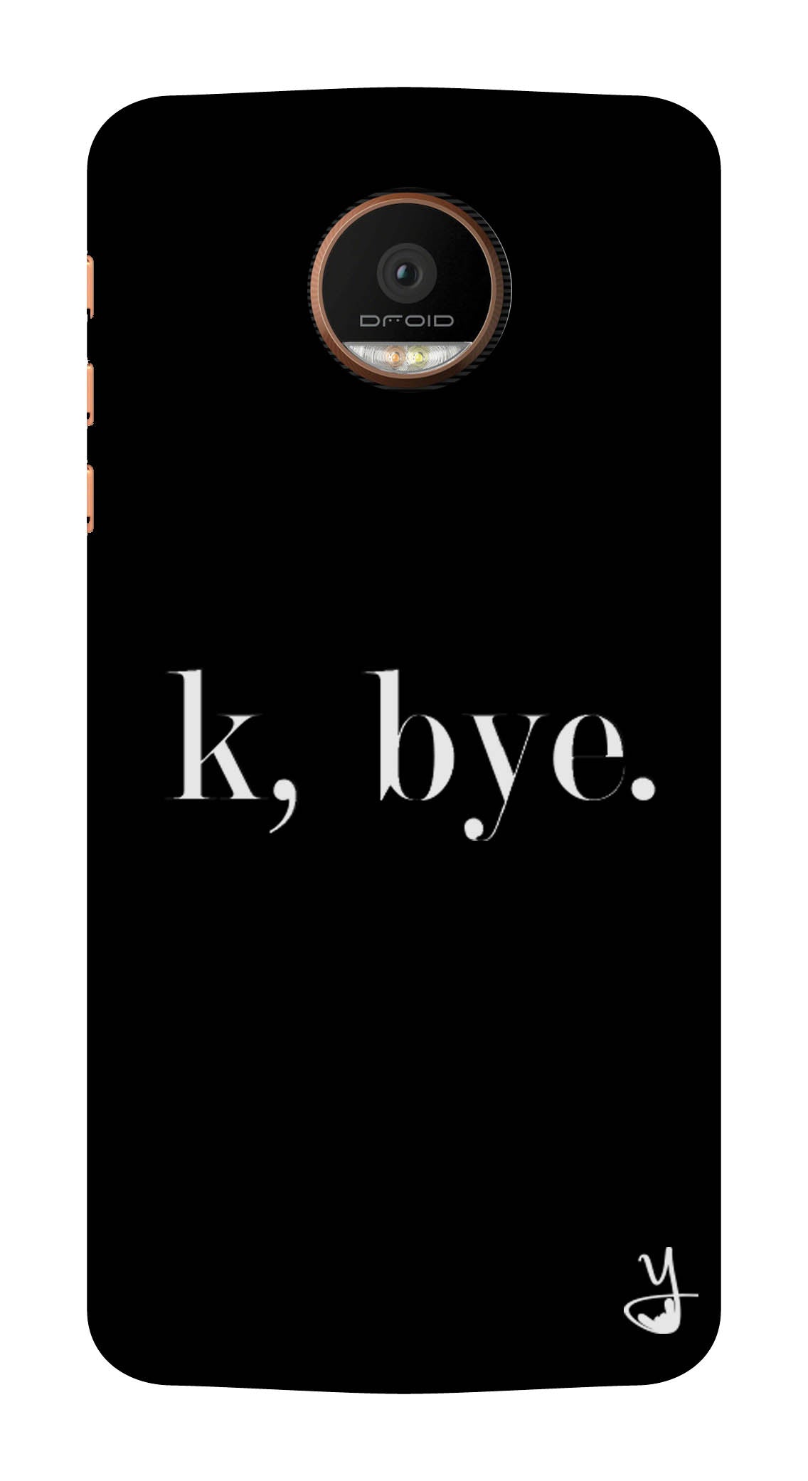 K BYE black for Moto  Z force