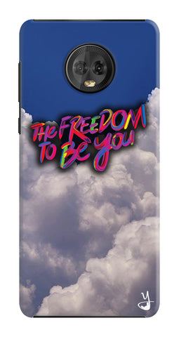 Freedom To Be You for Motorola Moto G6 Plus