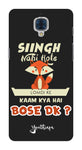 Singh Nahi Hote for One Plus 3