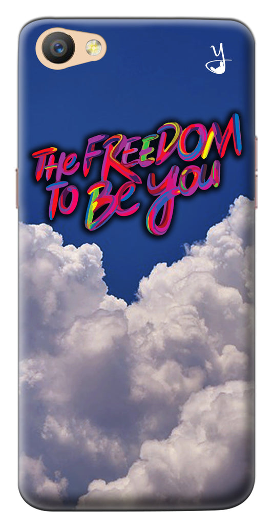 Freedom To Be You for Oppo F3 Plus
