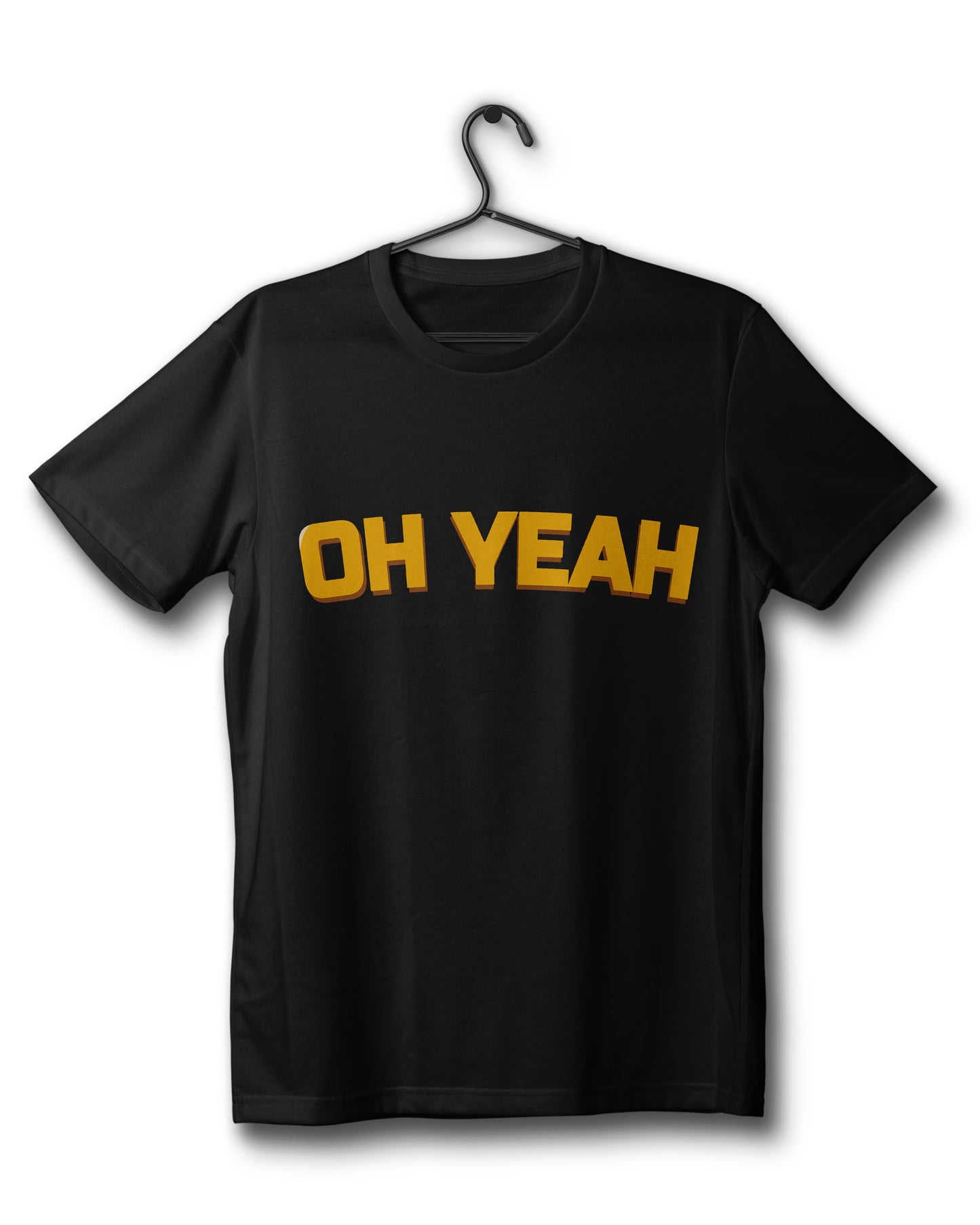 Oh Yeah - Black T-Shirt