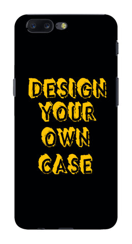 Design Your Own Case for ONE PLUS 5