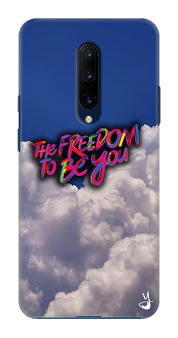 Freedom To Be You for One Plus 7 Pro
