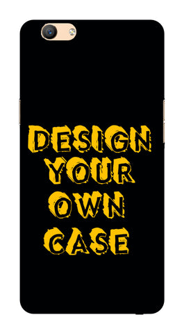 Design Your Own Case for OOPPO F1 S