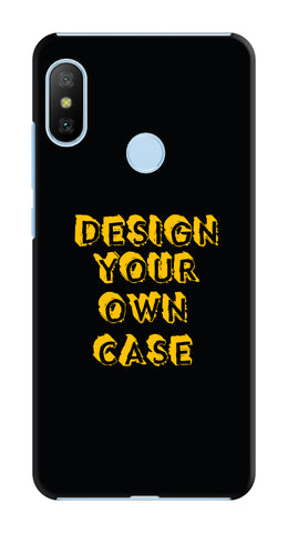 Design Your Own Case for Redmi 6 Pro (A2 Lite)