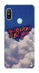 Freedom To Be You for Redmi 6 Pro (A2 Lite)
