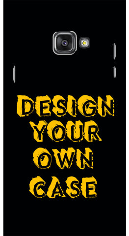 Design Your Own Case for Samsung Galaxy A7 2016