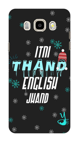 Itni Thand edition for Samsung Galaxy j5 2016