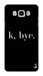 K BYE black for Samsung Galaxy J7 2016