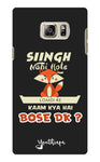 Singh Nahi Hote for Samsung Galaxy Note 5
