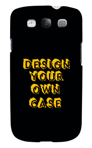 Design Your Own Case for Samsung Galaxy S3