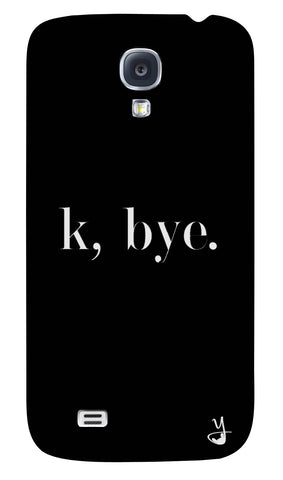 K BYE black for Samsung Galaxy S4