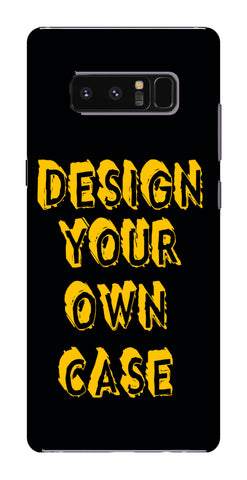 DESIGN YOUR OWN CASE for Samsung Galaxy Note 8